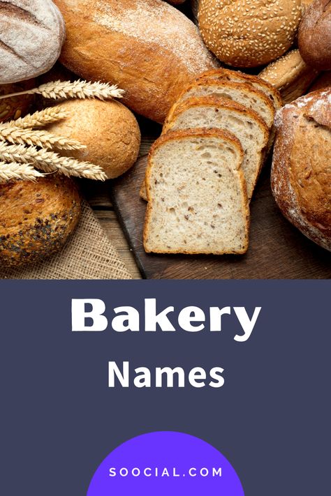 Bakery Names Ideas, Bakery Shop Names, Bakery Names, Shop Name Ideas, Way To Success, Indian Bread, Name Ideas, Bakery Shop, Bakery Bread