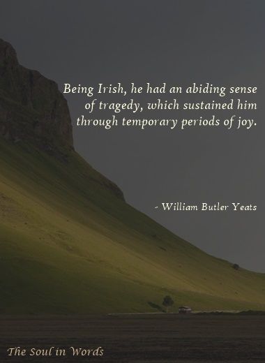 W.B. Yeats W B Yeats Quotes, Yeats Poems, Yeats Quotes, William Butler Yeats, Celtic Heritage, Irish Quotes, Poets, Meaningful Quotes, Poetry