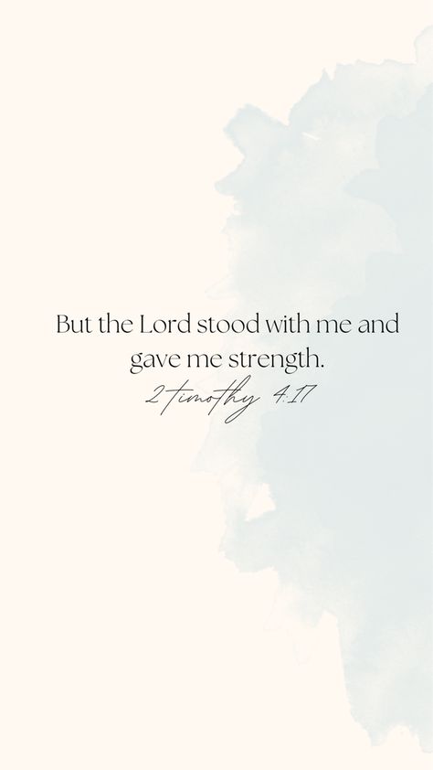 bible quote wallpaper 2 Timothy 4 17, Cute Bible Verses, Bible Verse Background, Comforting Bible Verses, Quote Wallpaper, Bible Quotes Wallpaper, Bible Motivation, Christian Bible Quotes, 2 Timothy