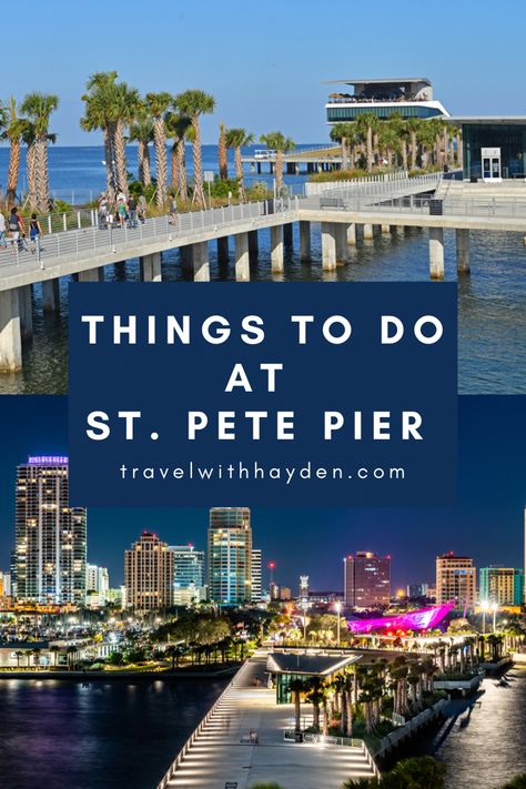 Check out this guide to St. Pete Pier in St. Petersburg Florida for the best things to do, places to eat and sights to see! You won’t want to miss this updated pier on your next visit to the amazing city of St. Petersburg Florida! What To Do In St Petersburg Florida, Things To Do In St Petersburg Florida, Downtown St Petersburg Florida, At Petersburg Florida, St Petersburg Florida Restaurants, St Pete Pier, Florida Vacation Outfits, Bay Area Travel, St Pete Beach Florida