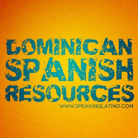 Learn Dominican Spanish slang with this list of articles, books, videos, websites and more. Dominican Spanish, Advanced Spanish, Spanish Slang, Learn Spanish Free, Spanish Recipes, Spanish Jokes, Spanish Culture, Spanish Learning, Common Phrases