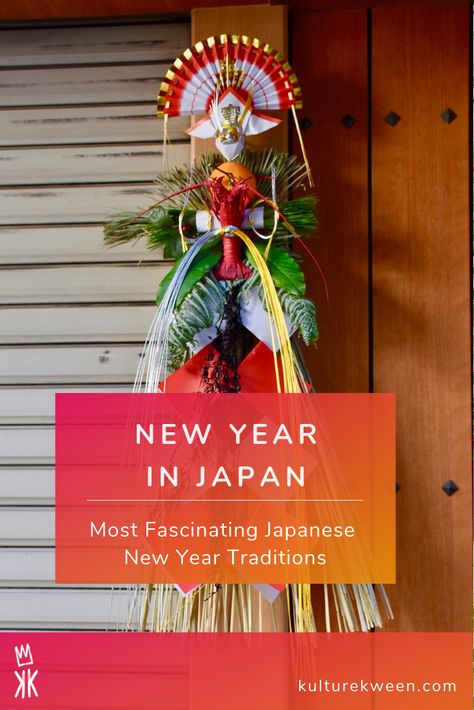 Most Fascinating Japanese New Year Traditions – Kulture Kween Japanese Lunar New Year, Japanese New Year Festival, Japanese New Year Decoration, Shogatsu New Year, Japanese Christmas Decorations, Japanese Christmas Traditions, Happy New Year Japanese, New Years In Japan, January Days