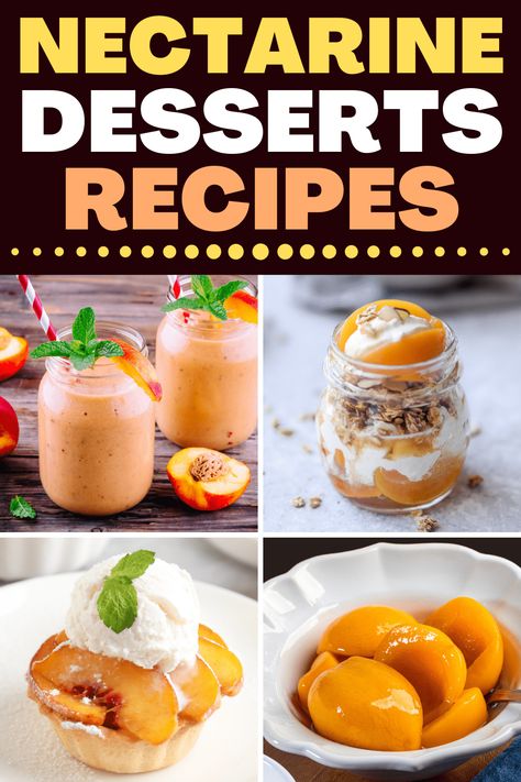 Yellow Nectarine Recipe, Recipes For Nectarines, Dessert With Nectarines, Recipes Using Fresh Nectarines, Recipes Using Nectarines, Nectarines Recipes Dessert, Over Ripe Nectarine Recipes, What To Make With Nectarines, What To Do With Nectarines