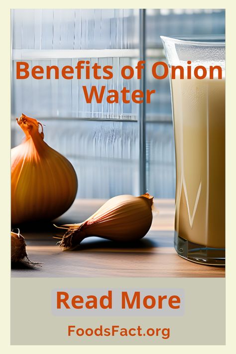 Benefits of Onion Water Drinking Onion Water Benefits, Benefits Of Onion Water, Onion Water For Sickness, Onion Water Benefits, Onion Water For Hair Growth, Onion Juice Benefits, Red Onion Benefits, Sinus Symptoms, Onion Water