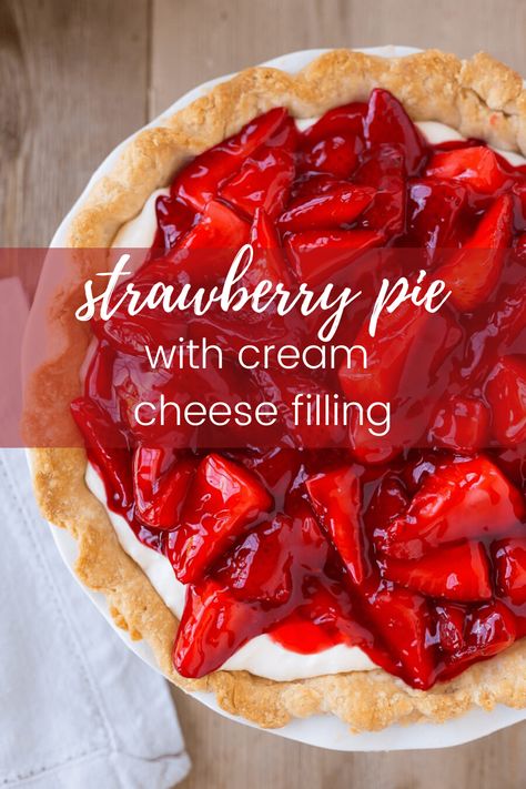 Double Strawberry Pie, Fresh Strawberry Cream Pie, Strawberry Pie Recipe With Cream Cheese, Canned Strawberry Pie Filling Desserts, Strawberry Pie Filling Desserts, Canned Strawberry Pie Filling, Cream Cheese Pie Filling, Strawberry Pie With Cream Cheese, Strawberry Pie Filling Recipe