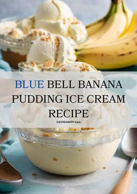 Blue Bell Banana Pudding Ice Cream Recipe - Ice Cream DIY | Ice Cream Recipes From Scratch Banana Pudding Ice Cream Recipe, Pudding Ice Cream Recipe, Mexican Fried Ice Cream, Ice Cream Diy, Banana Pudding Ice Cream, Banana Pudding From Scratch, Milkshake Recipe Easy, Banana Ice Cream Recipe, Custard Ice Cream