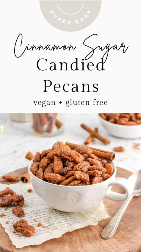 Cinnamon Sugar Cashews, Vegan Candied Pecans, Cinnamon Sugar Nuts Recipe, Sugared Nuts Recipe, Egg Free Meals, Carnival Sweets, Candied Pecans Easy, Candied Pecans For Salad, Cinnamon Sugar Pecans