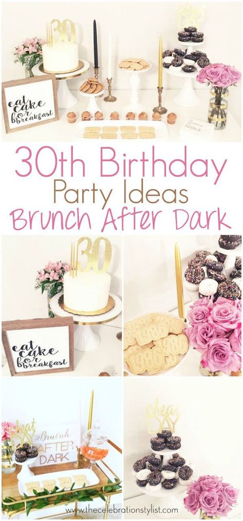 30th Birthday Party Ideas. Brunch birthday party decorations. 30th Birthday Boho Party Ideas, 30th Birthday Brunch Ideas, Brunch After Dark Party, 31st Birthday Ideas, Dirty 30 Birthday Party Ideas, 30th Birthday Celebration Ideas, Diy 30th Birthday Decorations, 29 Birthday Ideas For Her, Birthday Brunch Party