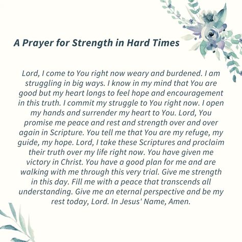 Prayers For Tough Times Strength, Bible Verse For Tough Times, Faith In God Quotes Strength Hard Times, Quotes For Difficult Times Strength, Verses About Strength Hard Times, When Things Get Tough Quotes, Scripture For Strength During Difficult Times, Bible Verse For Strength Tough Times, Life Gets Hard Quotes