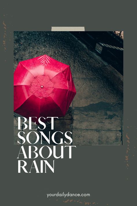 Songs about rain and the their themes Songs To Post On Rainy Days, Songs For Rainy Days, Songs About Rain, Rain Song Lyrics, Rainy Day Playlist, Rainy Day Songs, Rain Song, List Of Songs, Rain Music