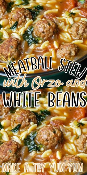 Meatball Stew with Orzo and White Beans Meatball Stew With Orzo And White Beans, Orzo Bean Soup, Italian Meatball Orzo Soup, Meatball Orzo Recipe, Meatball Orzo Soup, Meatball Stew Recipe, Soup Sunday, Creamy White Beans, Meatball Stew