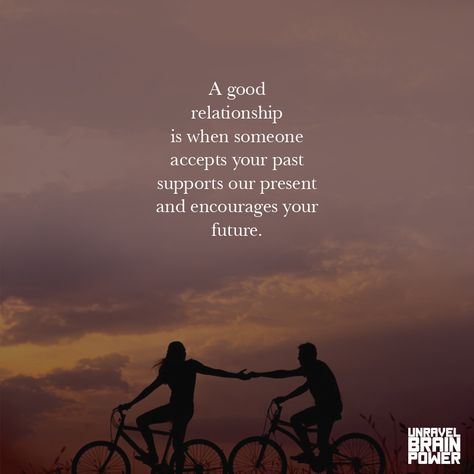 A good relationship is when someone accepts your past supports Our present and encourages your future. Past And Future Quotes, Past Relationship Quotes, Partner Quotes, Past Quotes, Our Love Quotes, Future Quotes, A Good Relationship, Together Quotes, Leader Quotes