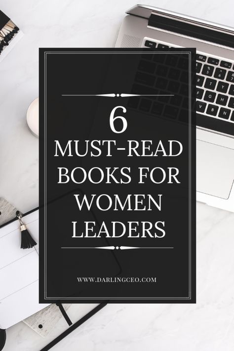 Best Books For Leadership, Leadership Development Books, Leadership Books For Women, Best Leadership Books, Must Read Books For Women, Best Books For Women, Books For Women, Must Read Books, Leadership Inspiration