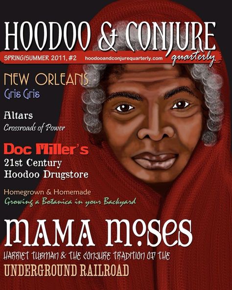 Mama Moses - Harriet Tubman Southern Folklore, Hoodoo Conjure, New Orleans Voodoo, Marie Laveau, Hoodoo Spells, Voodoo Hoodoo, Folk Magic, African Spirituality, Witch Doctor