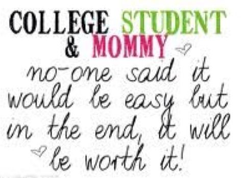 College mommy College Mom Quotes, Queen Quotes Boss, School Days Quotes, Surviving College, Nana Quotes, College Mom, Job Motivation, Nursing School Motivation, Business Woman Quotes