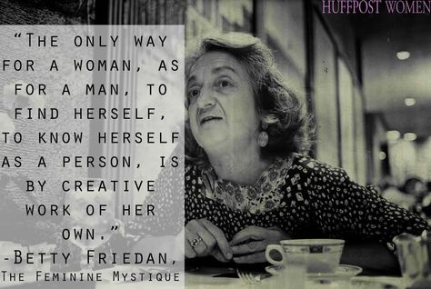 It's the 52nd anniversary of Betty Friedan's "The Feminine Mystique," which she began writing after discovering that many of her fellow Smith College alumnae were unhappy with their lives as housewives. If you haven't read it before, it's a must read! The Feminine Mystique, Betty Friedan, Smith College, 60s Women, Feminine Mystique, Beginning Writing, Civil Rights Movement, Social Work, Female Images