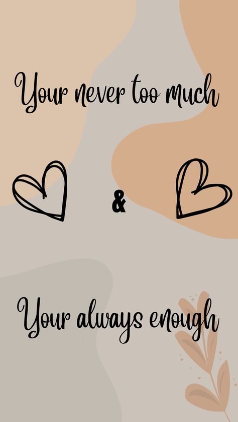 Quote. Quotes. Always enough. Never too much. Homemade. Sad quotes. Inspirational quote. Love quote. Selflove Enough Is Enough Quotes, Cute Quote, Self Healing, Quotes Love, Cute Quotes, Too Much, You Never, Love Quotes, Healing