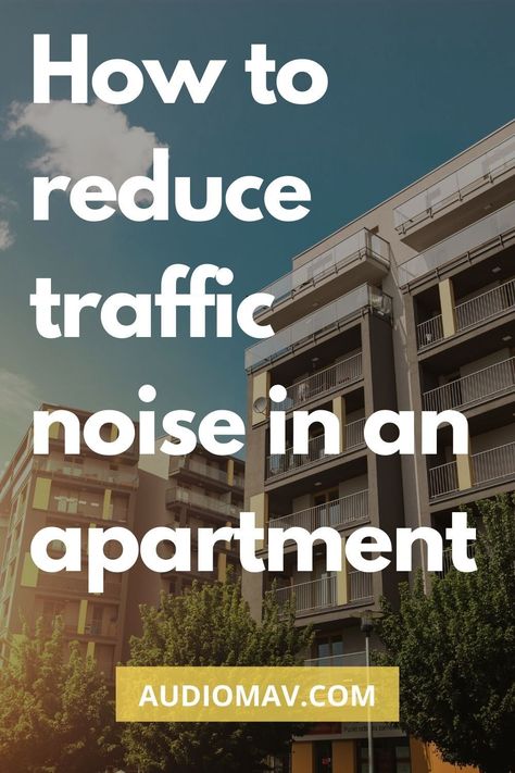 I hate traffic noise, especially at night, it even seems that the higher your apartment the more the noise gets amplified. Which is one of the main reasons why I started soundproofing my home, even when I was still renting. If you’re living in an apartment, then the outside noise might be one of the main things to keep you up at night. So, how do you reduce traffic noise in an apartment? Read this post to find out #SoundproofingApartment  #ApartmentNoise #TrafficNoise #Soundproof Soundproof Room From Outside Noise, Sound Proofing Apartment, Apartment Outside, Living In An Apartment, Noisy Neighbors, Soundproofing Material, Types Of Sound, Renovation Tips, Never A Dull Moment