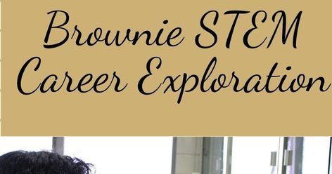 Brownie Stem Career Exploration Badge, Girlscout Brownies, Junior Girl Scout Badges, Closing Circle, Brownie Badges, Brownie Girl Scout, Girl Scout Badges, Stem Careers, Daisy Scouts