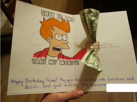 Futurama Meme, Birthday Card Pictures, Crazy Birthday, Glume Harry Potter, Cool Birthday Cards, 카드 디자인, Money Cards, Take My Money, 웃긴 사진