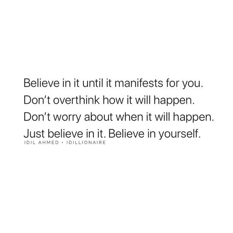 Believe In Myself Quotes, Believe In Me Quotes, Idil Ahmed, I Believe In Myself, Believe In Myself, It Will Happen, I Believe In Me, Magical Things, Just Be Happy