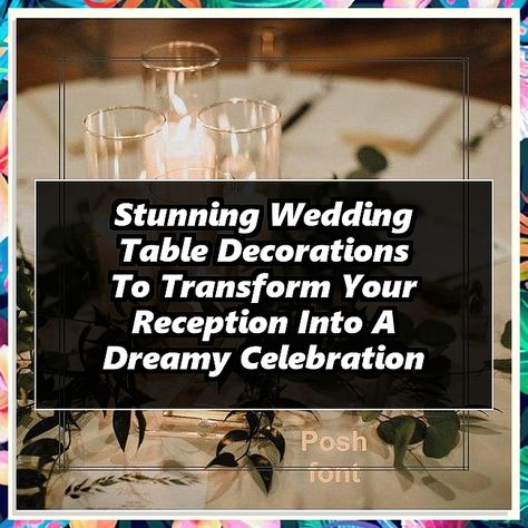 Discover stunning wedding table decorations that will transform your reception into a dreamy celebration. From elegant centerpieces to whimsical accents, these ideas will elevate your wedding's ambiance and impress your guests. Explore creative themes, color palettes, and DIY tips to personalize your tablescape. Whether you're planning a lavish affair or an intimate gathering, these wedding table decorations will set the perfect tone for your special day. Wedding Ambiance, Intimate Gathering, Elegant Centerpieces, Affordable Decor, Wedding Table Decorations, Diy Tips, Beautiful Table, Accent Table, Color Palettes