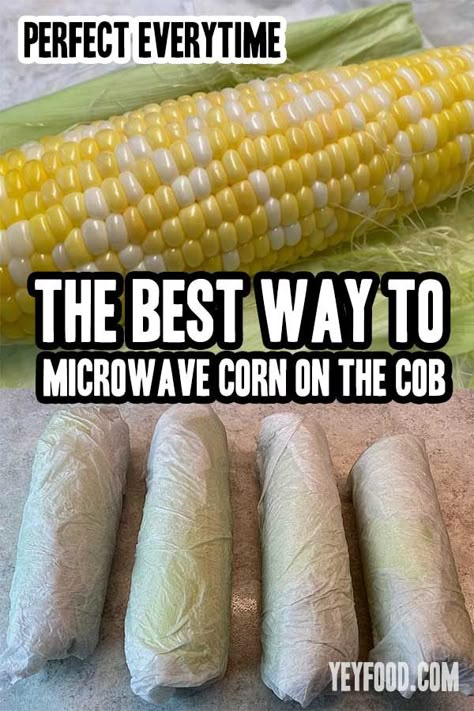 Microwave Corn On The Cob Paper Towel, Sweet Corn In Microwave, Microwave Corn On The Cob, Great Side Dishes, Cooking Sweet Corn, Microwave Corn, Cook Corn, How To Cook Corn, Happy Childhood