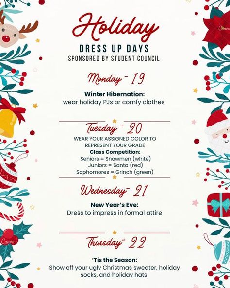 DC Everest Student Council on Instagram: "UPDATED DRESS UP DAYS!! Don’t forget to wear your holiday PJ’s tomorrow, and check out your class color for Tuesday! Have a great last week before break!" Holiday Dress Up Days For School, Christmas Dress Up Days School, Christmas Dress Up Days, Hoco Decorations, Holiday Spirit Week, Dress Up Days, Pj Day, Morale Boosters, Staff Morale