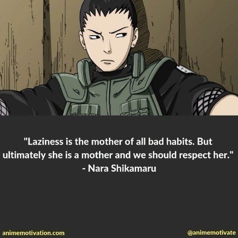 Shikamaru Quotes, Itachi Quotes, Anime Quotes About Life, Shounen Anime, Nara Shikamaru, Naruto Quotes, Anime Love Quotes, Manga Quotes, Anime Quotes Inspirational