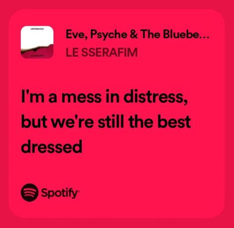 le sserafim spotify song lyrics Le Sserafim Lyrics, Spotify Song Lyrics, Spotify Lyrics, In Distress, Lyrics Aesthetic, Aesthetic Words, Writing Inspiration, Spotify Song, Song Lyrics