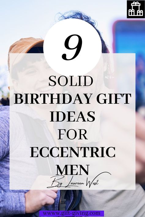 Make sure you show your eccentric birthday gift recipient just how much you care for him by getting him the perfect present! #giftideas #birthday #birthdaygift #men #cheapgifts #eccentric #funny #funnygifts #giftsformen Male Friend Birthday Gift, Gift Ideas For Best Friend Male, Gift Ideas For Male Friend, Male Birthday Gifts, Birthday Presents For Men, Have More Energy, Guy Best Friend, Presents For Best Friends, Guy Friends