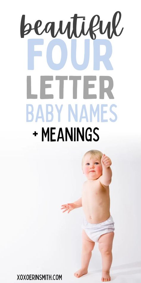 cute bay standing up and title beautiful four letter baby names with meanings 4 Letter Boy Names, 4 Letter Girl Names, 3 Letter Names, Short Baby Boy Names, Short Baby Girl Names, Irish Baby Boy Names, Irish Baby Girl Names, Sweet Girl Names, Baby Boy Name List