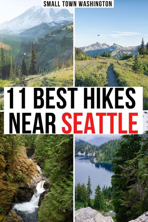 views from different hiking trails near seattle. text reads 11 best hikes near seattle. Seattle Hikes, Seattle Hiking, Washington Hiking, Hiking Inspiration, Washington State Travel, Hiking Places, Washington Hikes, Travel Scotland, Travel Bucket List Usa