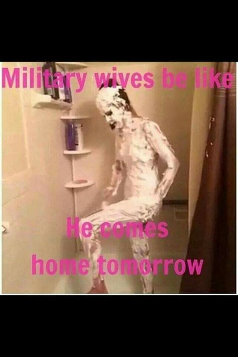 Military wives be like...he comes home tomorrow... Deployment Quotes, Navy Wife Life, Wife Memes, Military Wives, Military Relationships, Military Wife Life, Army Wife Life, Marines Girlfriend, Navy Girlfriend