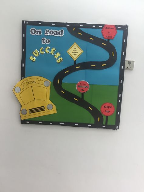 Road To Success Bulletin Board, Road Bulletin Board, Hall Themes, Construction Theme Classroom, Graduation Themes, Class Board Decoration, Believe In Allah, Health Bulletin Boards, Energy Bus