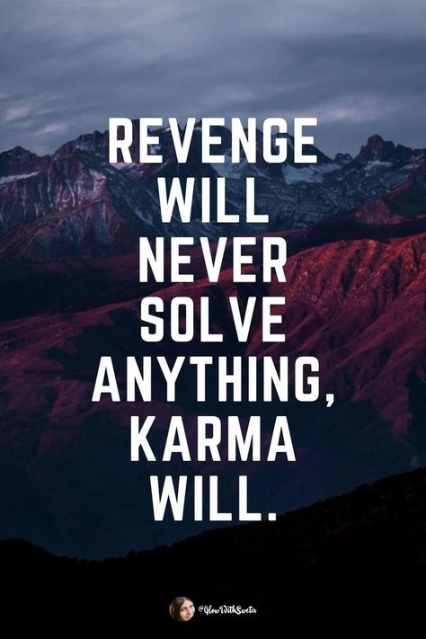 Karma Will Solve Anything! I Was Right All Along Quotes, Karma Hinduism, Finally Quotes, Karma Quotes Revenge, Karma Quotes Short, Along Quotes, Negative Energy Quotes, Bad Karma Quotes, Dharma Quotes