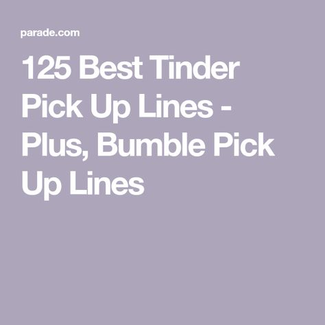 Best Pickup Lines Funny, Bumble Pickup Lines, Dating App Pick Up Lines, Funny Tinder Pick Up Lines, Best Bumble Opening Lines, Best Tinder Pick Up Lines, Smooth Tinder Pick Up Lines, Gamer Pick Up Lines, Sliding Into Dms Pick Up Lines