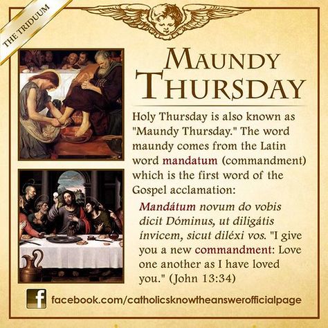 Maundy Thursday | What is Maundy Thursday? © Catholics Know … | Flickr Maundy Thursday Images, Catholic Traditions, Catholic Lent, Catholic Theology, Catholic Answers, Holy Thursday, Maundy Thursday, Catholic Beliefs, The Immaculate Conception