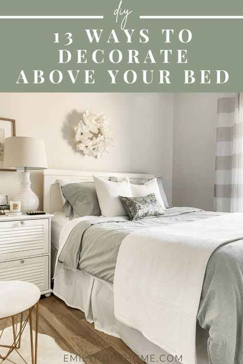 How To: 13 Ways to Decorate Above Your Bed • Emily Rone Home Decor Above Queen Bed, Side Of Bed Decor, Wall Grouping Above Bed, How To Style Above Bed, Above Headboard Art, Picture Behind Bed, Above Headboard Decor Farmhouse, What To Put Behind Bed Wall, Wreath Over Bed Master Bedrooms