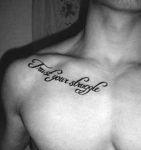 Struggle Tattoo, Collar Bone Tattoo Quotes, Collar Bone Tattoos, Collar Bone Tattoo For Men, Front Shoulder Tattoos, Clavicle Tattoo, Mens Tattoos, Bone Tattoo, Creative Tattoo