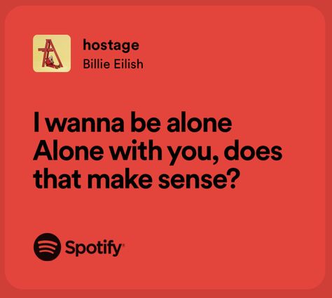 “I wanna be alone. Alone with you, does that make sense” I Just Wanna Be Yours, Alone Lyrics, Music Hits, Yours Lyrics, Lyrics Aesthetic, Just Lyrics, Song Quotes, Make Sense, Lyric Quotes