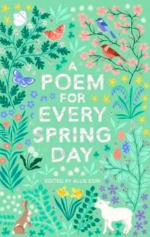 Spring Poem, Introductory Paragraph, Childrens Poetry, Christina Rossetti, William Wordsworth, Poetry Anthology, Spring Books, Book Of Poems, John Cooper