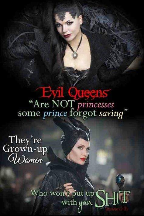 Evil Queens are NOT princesses some "prince" forgot saving.. They're Grown-up Women Who won't put up with your shit! Evil Queen Quotes, Maleficent Quotes, Maleficent Movie, Once Upon A Time Funny, Evil Queens, The Evil Queen, Villain Quote, Disney Jokes, Quotes Disney