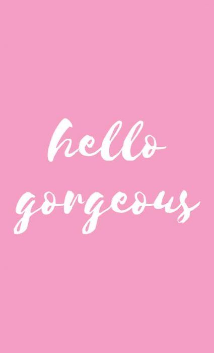 Pink quotes. Printable wall art Hello Gorgeous Wallpaper, Cute Pink Posters, Lavender Theme, Wall Prints Quotes, Gorgeous Wallpaper, Pink Widget, Monday Morning Quotes, Widget Aesthetic, Pink Prints