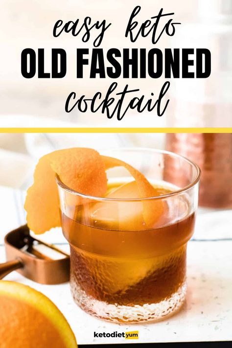 Keto Old Fashioned Cocktail Low Carb Alcoholic Drinks, Old Fashion Cocktail Recipe, Low Carb Cocktails, Old Fashioned Drink, Keto Cocktails, Keto Drink, 140 Pounds, Old Fashioned Cocktail, Keto For Beginners