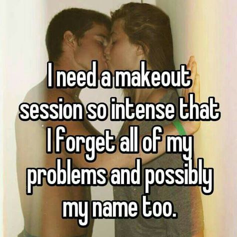 I miss our sessions :) Make Outs Session, Relationship Quotes Instagram, Make Out Session, Billy B, Funny Flirty Quotes, Imagination Quotes, Inappropriate Thoughts, My Kind Of Love, Dirty Mind