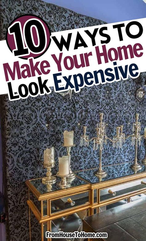 10 Easy Ways To Make Your House Look More Expensive Diy Glam Decor, Expensive Interior, Sewing Room Storage, Home On A Budget, Interior Decorating Tips, Decoration Tips, Christmas Organization, Diy Ceiling, Builder Grade