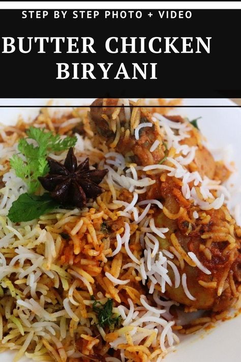 Butter chicken biryani tastes exactly the same served in restaurants. It is mildly spicy with lots of buttery flavor. If you like butter chicken then definitely this biryani is just for you. Chicken Byriani Recipe Biryani, Butter Chicken Biryani Recipe, Butter Chicken Biryani, Beef Roulade, Creamy Butter Chicken, Indian Board, Continental Cuisine, Chicken Indian, Quick Recipe Videos