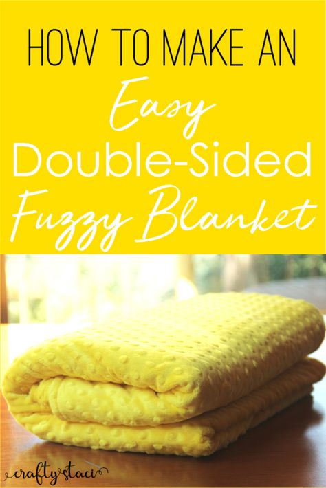 Fuzzy Fabric Projects, Diy Double Sided Blanket, Minky Baby Blanket Diy, Minky Blanket Tutorial, Gifts To Make For Kids, Beginner Blanket, Crafty Staci, Easy Gifts To Make, Free Baby Blanket Patterns