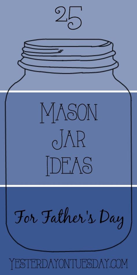 25 Mason Jar Ideas for Father's Day: Tons of gift ideas to make Dad feel special on Father's Day, food, crafts and decor. Mason Jar Ideas, Ideas For Father's Day, Gift Ideas To Make, Diy Father's Day Crafts, Homemade Fathers Day Gifts, Diy Gifts For Dad, Jar Ideas, Diy Father's Day Gifts, Mason Jar Gifts